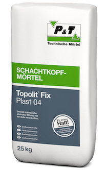 P+T Topolit Fix Plast 04 Schachtkopfmörtel