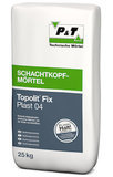 P+T Topolit Fix Plast 04 Schachtkopfmörtel  